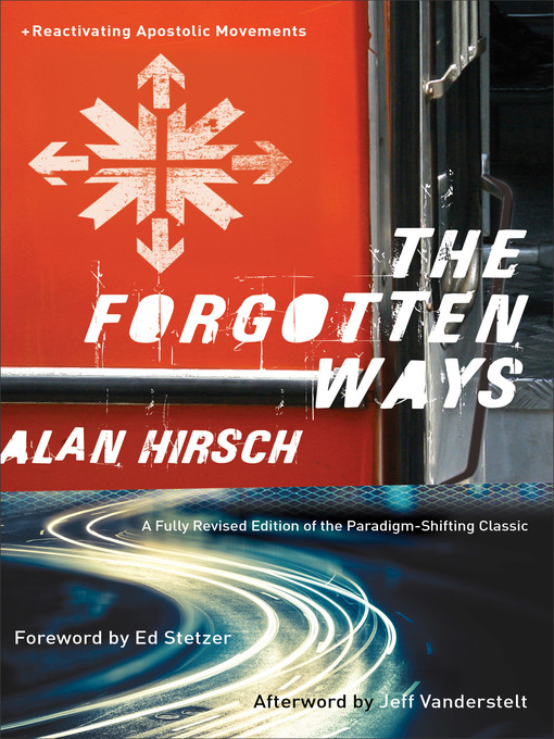 Title details for The Forgotten Ways by Alan Hirsch - Available